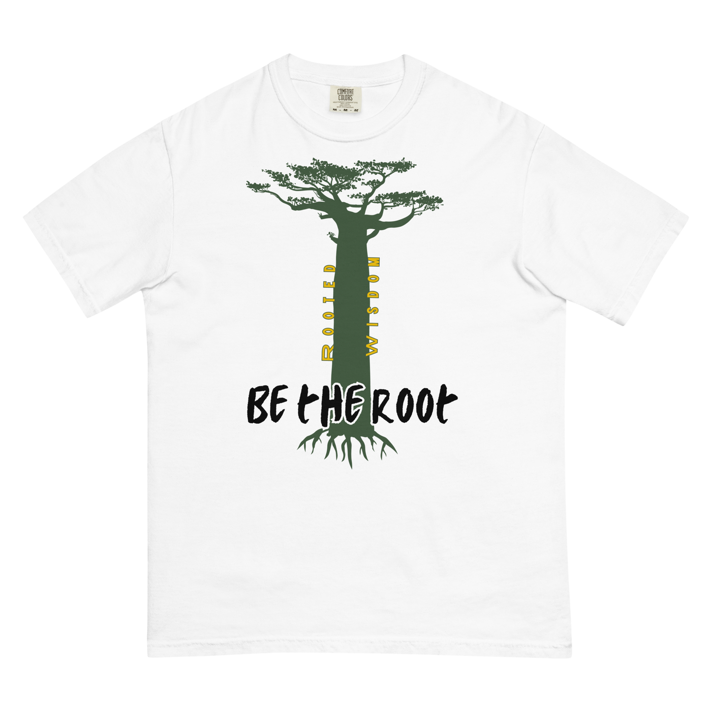 Be the Root T-shirt